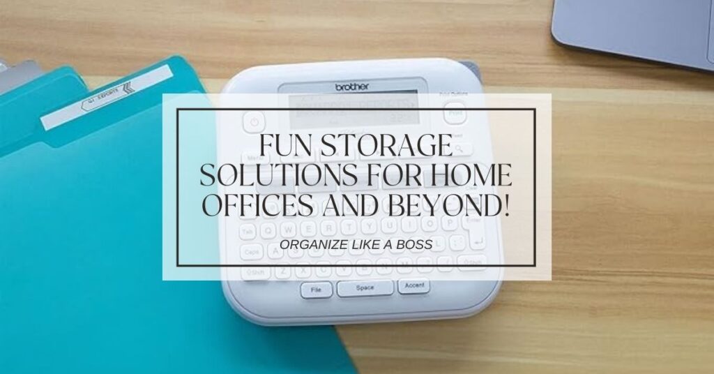 Fun Storage Solutions for Home Offices and Beyond!